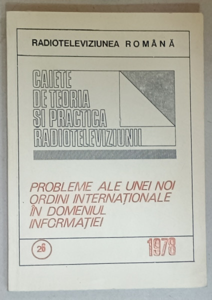 CAIETE DE TEORIA SI PRACTICA RADIOTELEVIZIUNII NR. 26 / 1978
