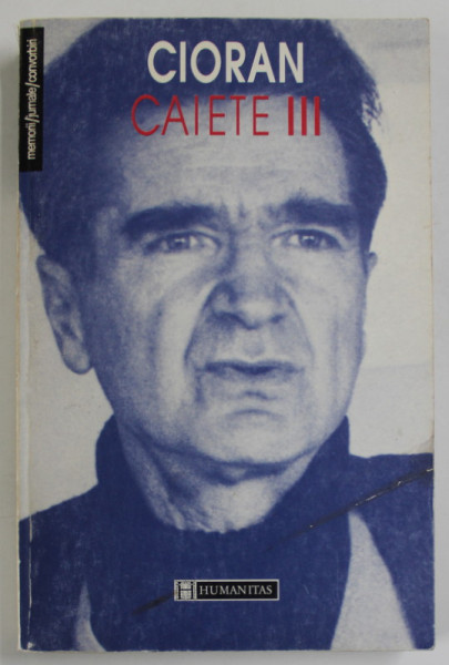 CAIETE III 1967-1972 de CIORAN  1999