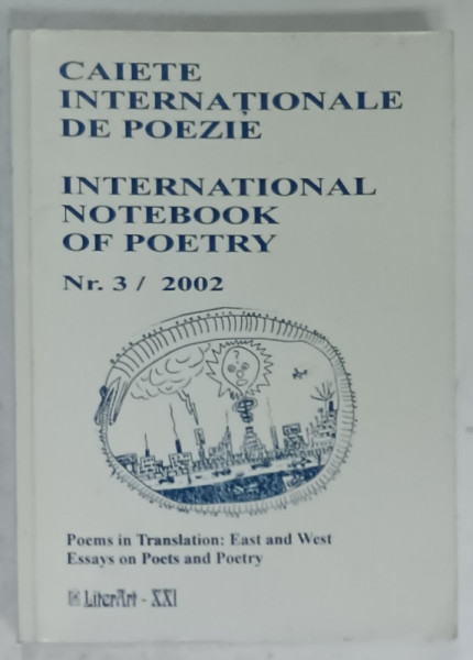 CAIETE INTERNATIONALE DE POEZIE / INTERNATIONAL NOTEBOOK OF POETRY , NR.3., 2002 , EDITIE IN ROMANA SI ENGLEZA