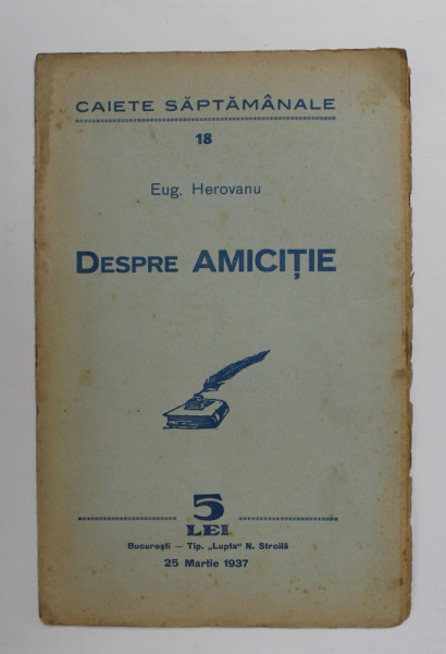 CAIETE SAPTAMANALE NR. 18 - DEPRE AMICITIE de EUG. HEROVANU , 25 MARTIE 1937