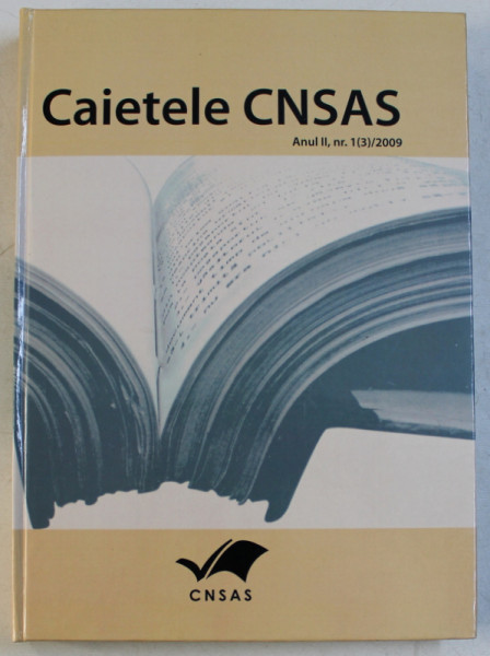 CAIETELE C.N.S.A.S. , ANUL II , NR .  1 ( 3 ) ,  2009