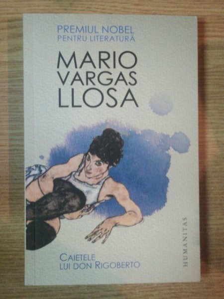 CAIETELE LUI DON RIGOBERTO de MARIO VARGAS LLOSA , 2010