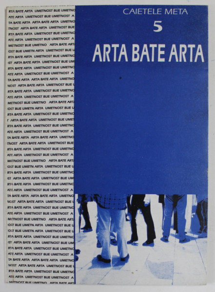 CAIETELE META , NR. 5 , ARTA BATE ARTA , 2001