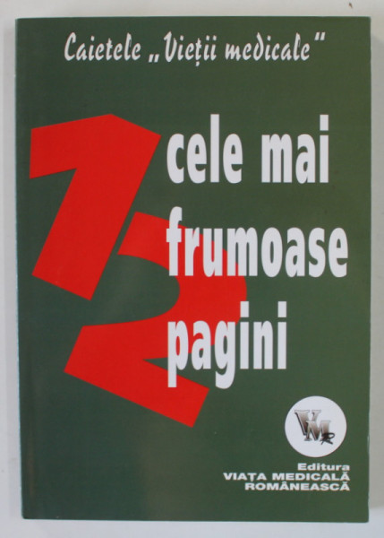 CAIETELE '' VIETII MEDICALE '' , 12 CELE MAI FRUMOASE PAGINI , 2006