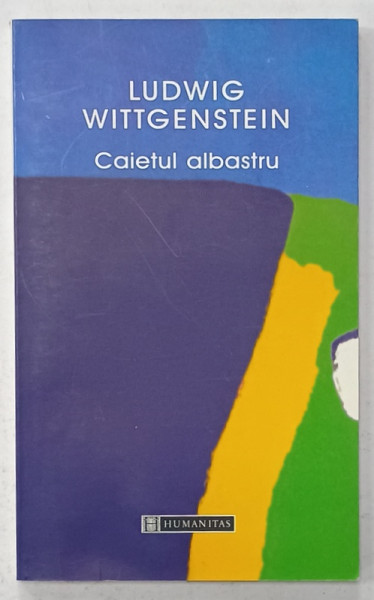 CAIETUL ALBASTRU de LUDWIG WITTGENSTEIN , 2005
