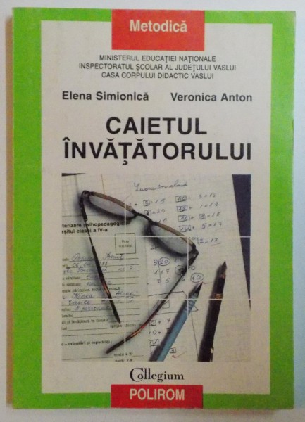 CAIETUL INVATATORULUI de ELENA SIMIONICA , VERONICA ANTON , 1998