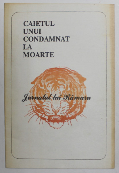 CAIETUL UNUI CONDAMNAT LA MOARTE - JURNALUL LUI RAMARU , 1994