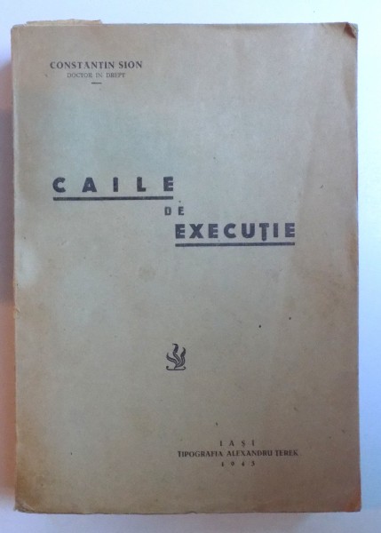 CAILE DE EXECUTIE de CONSTANTIN SION , 1943