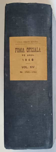 CAILE FERATE ROMANE , FOAIA DE CALCUL C.F.R. , NUMERELE 1709 - 1759 , VOLUMUL XIV , 1946