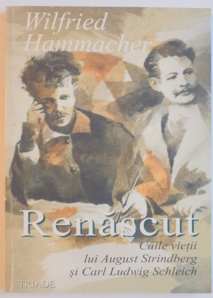 CAILE VIETII LUI AUGUST STRINDBERG SI CARL LUDWIG SCHLEICH de WILFRIED HAMMACHER