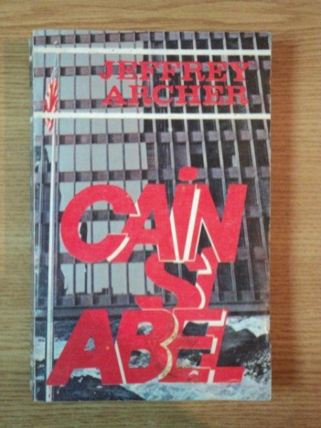 CAIN SI ABEL de JEFFREY ARCHER , 1993 , PREZINTA URME DE UZURA