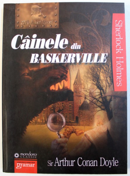 CAINELE DIN BASKERVILLE de SIR ARTHUR CONAN DOYLE , 2011