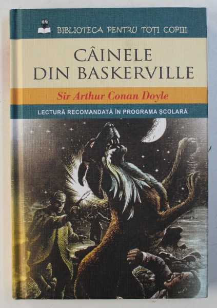 CAINELE DIN BASKERVILLE de SIR ARTHUR CONAN DOYLE , 2014
