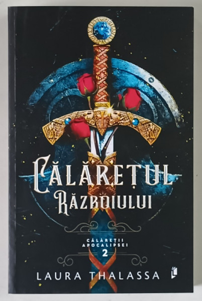 CALARETUL RAZBOIULUI , SERIA CALARETII APOCALIPSEI , VOLUMUL II de LAURA THALASSA , 2026