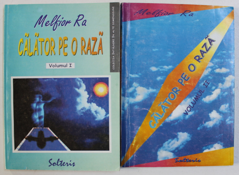 CALATOR PE O RAZA , VOLUMELE I - II de MELFIOR RA