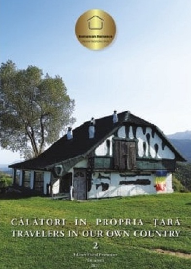 CALATORI IN PROPRIA  TARA / TRAVELERS IN OUR OWN COUNTRY , VOLUMUL 2 , ALBUM BILINGV , 2021