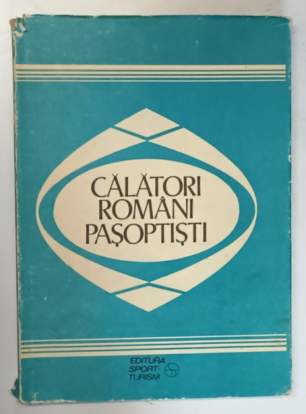 CALATORI ROMANI PASOPTISTI , Bucuresti 1989 *MINIMA UZURA