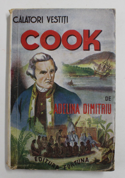 CALATORI VESTITI - COOK de ADELINA DIMITRIU , EDITIE INTERBELICA