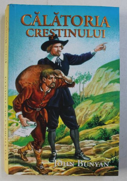 CALATORIA CRESTINULUI de JOHN BUNYAN , 1998