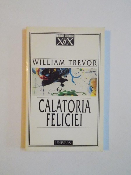 CALATORIA FELICIEI de WILLIAM TREVOR , 1998