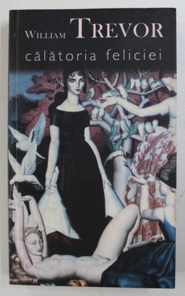CALATORIA FELICIEI de WILLIAM TREVOR , 2007