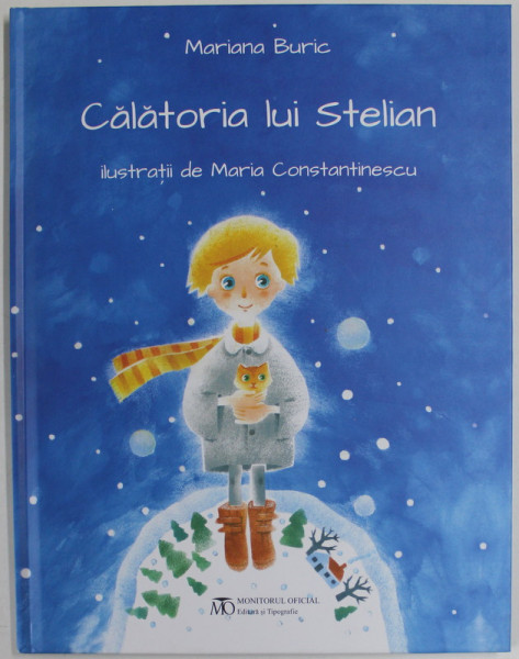 CALATORIA LUI STELIAN , ilustratii de MARIA CONSTANTINESCU , de MARIA BURIC , 2022