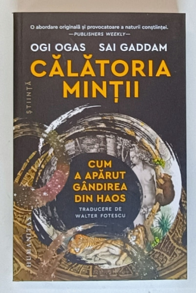 CALATORIA MINTII , CUM A APARUT GANDIREA DIN HAOS de OGI OGAS si SAI GADDAM , 2024