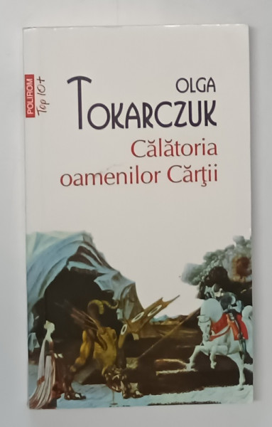 CALATORIA OAMENILOR CARTII de OLGA TOKARCZUK , 2018 *MIC DEFECT COPERTA FATA