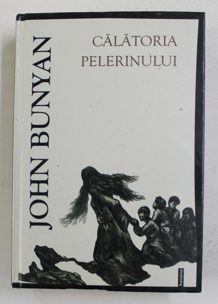 CALATORIA PELERINULUI de JOHN BUNYAN , 2005