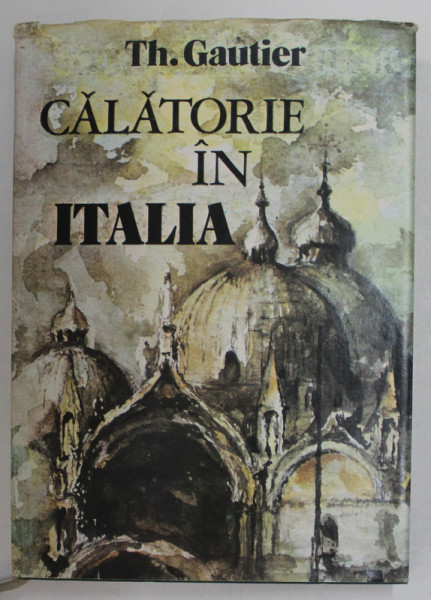 CALATORIE IN ITALIA de THEOPILE GAUTIER , 1983