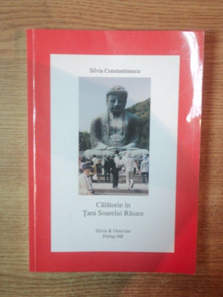 CALATORIE IN TARA SOARELUI RASARE de SILVIA CONSTANTINESCU