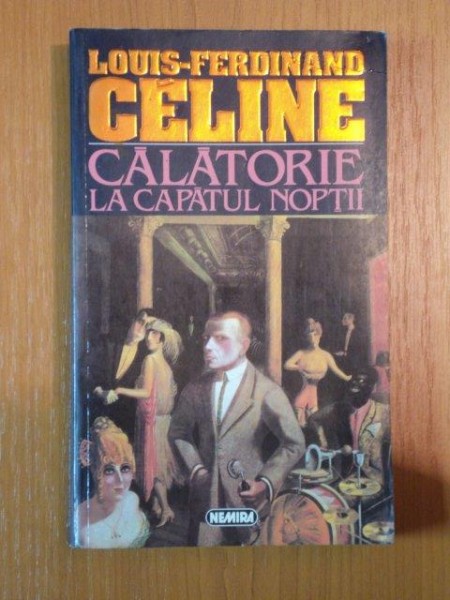 CALATORIE LA CAPATUL NOPTII de LOUIS FERDINAND CELINE