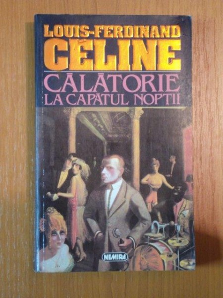 CALATORIE LA CAPATUL NOPTII de LOUIS FERDINAND CELINE