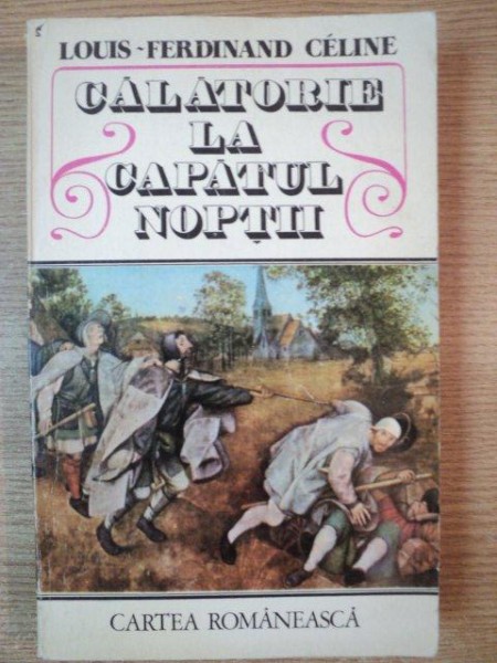 CALATORIE LA CAPATUL NOPTII de LOUIS FERDINAND CELINE , 1988