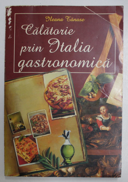 CALATORIE PRIN ITALIA GASTRONOMICA , 2006