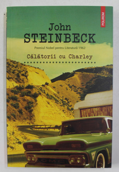 CALATORII CU CHARLEY de JOHN STEINBECK , 2015