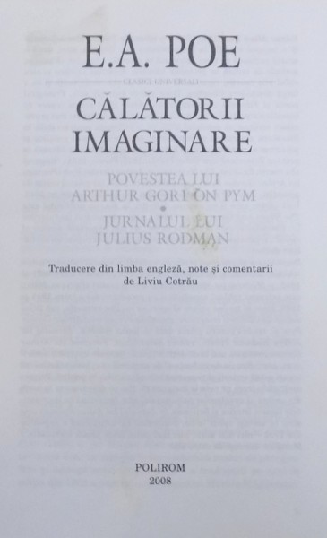 CALATORII IMAGINARE de E.A. POE , 2008