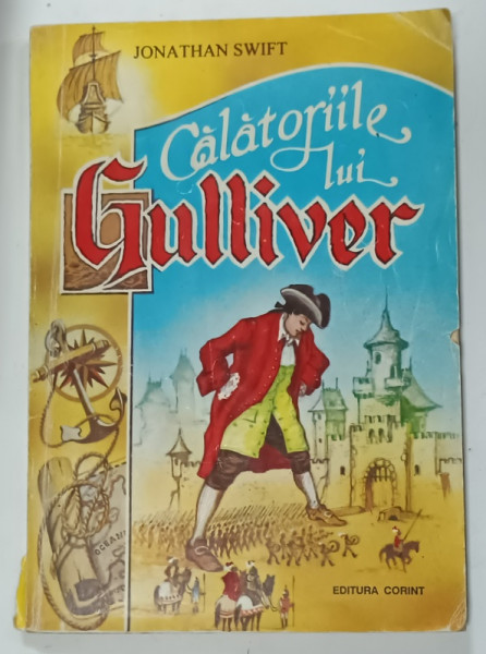 CALATORIILE LUI GULLIVER de JONATHAN SWIFT , ilustratii de WALTER RIESS , 1993 , PREZINTA  URME DE UZURA
