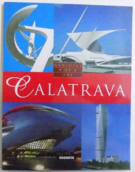 CALATRAVA , text by ALBERTO T. ESTEVEZ