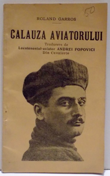 CALAUZA AVIATORULUI de ROLAND GARROS , 1913