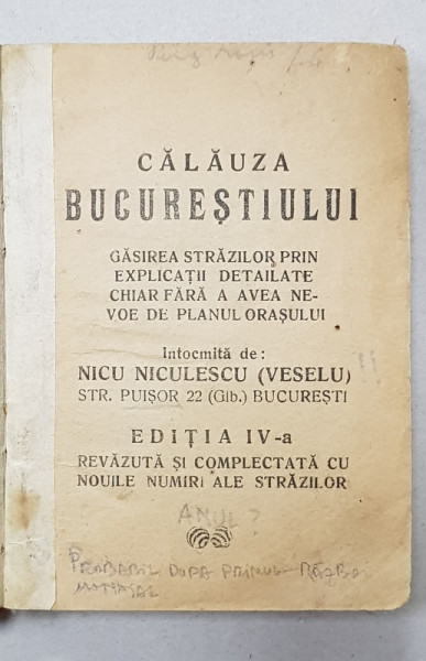 CALAUZA BUCURESTIULUI , intocmita de NICU NICULESCU - VESELU , EDITIA A IV - A , PERIOADA INTERBELICA