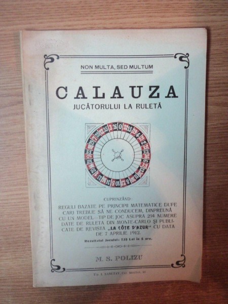 CALAUZA  JUCATORULUI LA RULETA , M . S . POLIZU , BUCURESTI 1912
