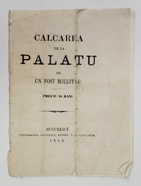 CALCAREA DE LA PALATU de UN FOST MILLITAR , versuri , 1868