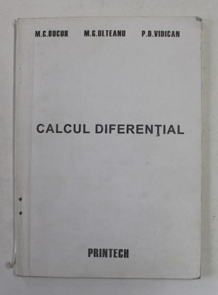 CALCUL DIFERENTIAL , CAIET DE SEMINAR 1 de C.M. BUCUR ...R.P. VINDICAN , 2000