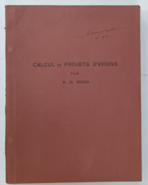 CALCUL et PROJETS D ' AVIATIONS par K.D. WOOD , 1936