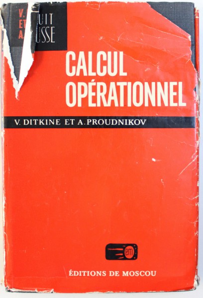 CALCUL OPERATIONNEL par V. DITKINE et A. PROUDNIKOV , 1979