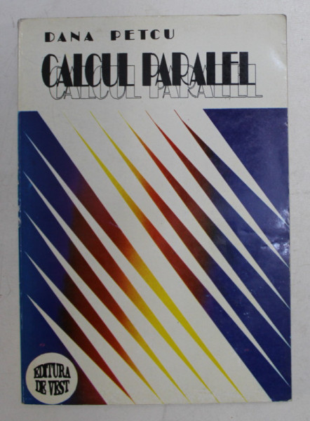 CALCUL PARALEL de DANA PETCU , 1994 , DEDICATIE*