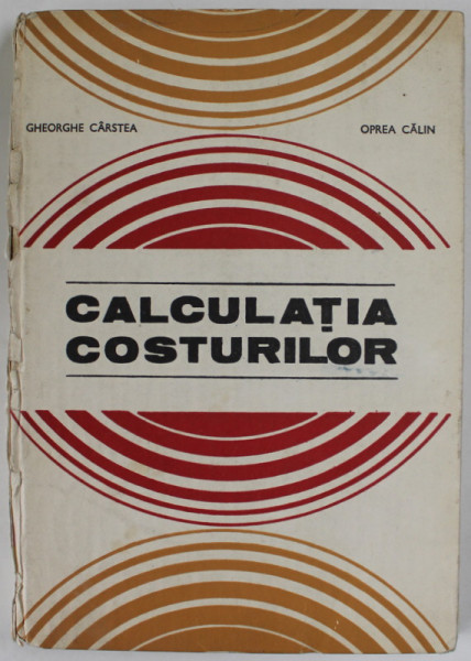 CALCULATIA COSTURILOR de GHEORGHE CARSTEA si OPREA CALIN , 1980