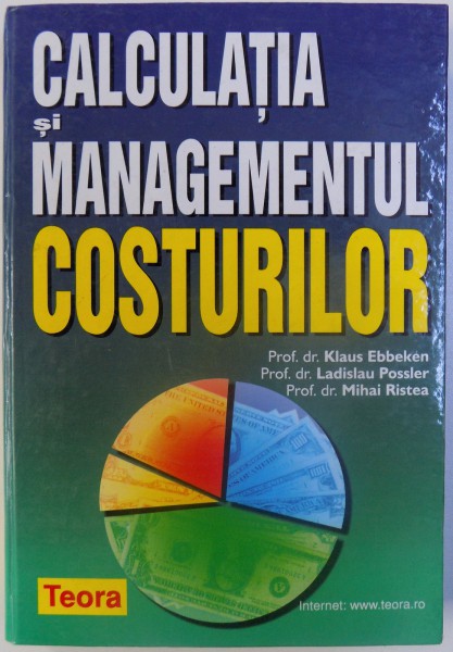 CALCULATIA SI MANAGEMENTUL COSTURILOR de KLAUS EBBEKEN ...MIHAI RISTEA , 2000