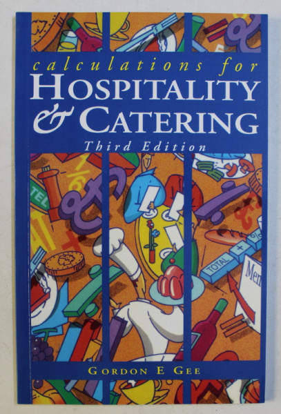 CALCULATIONS FOR HOSPITALITY & CATERING by GORDON E GEE , 2014